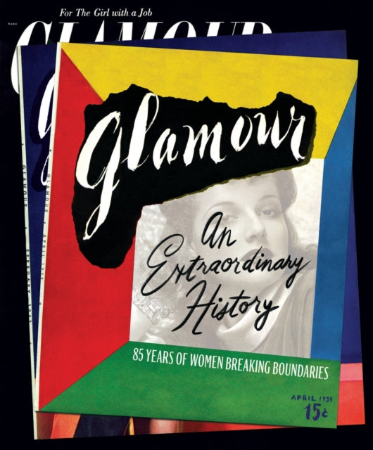Book cover of: Glamour: An Extraordinary History. By: Editors of Glamour