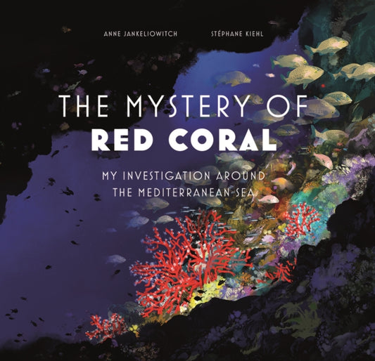 Book cover of: Mystery of the Red Coral. By: Anne Jankeliowitch