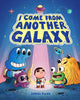 Book cover of: I Come from Another Galaxy