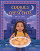 Book cover of: Cookies and Crescents. By: Nada Shawish Dutka
