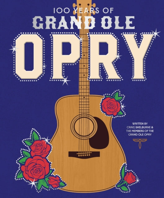 Book cover of: 100 Years of Grand Ole Opry. By: Grand Ole Opry