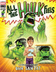Book cover of: All the Hulk Feels (A Mighty Marvel Comics Picture Book)