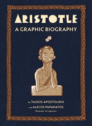 Aristotle, A Graphic Biography