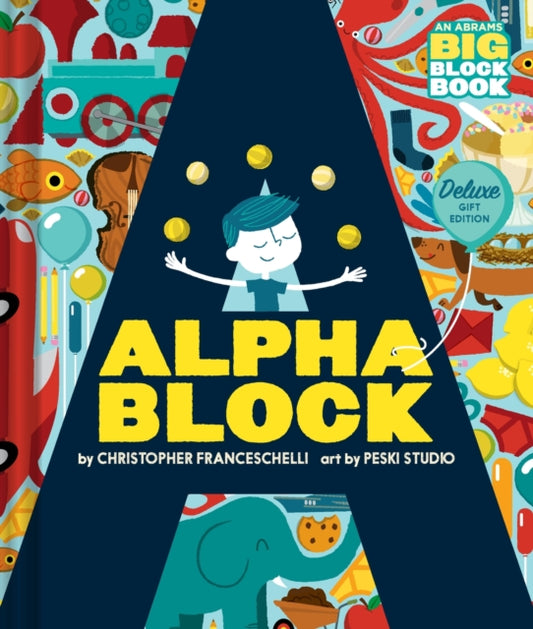 Book cover of: Alphablock: Deluxe Gift Edition (An Abrams BIG Block Book). By: Christopher Franceschelli