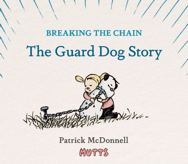 Book cover of: Breaking the Chain. By: Patrick McDonnell