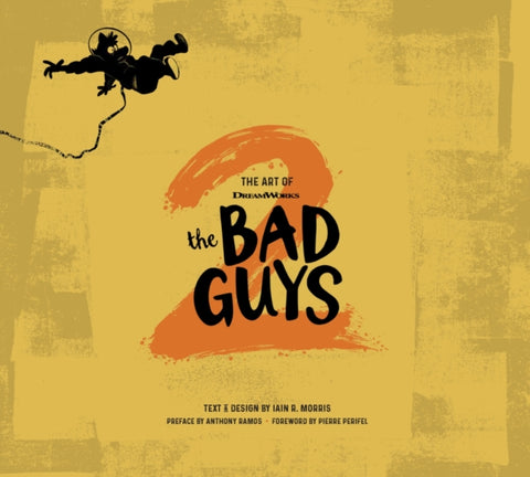 The Art of DreamWorks The Bad Guys 2