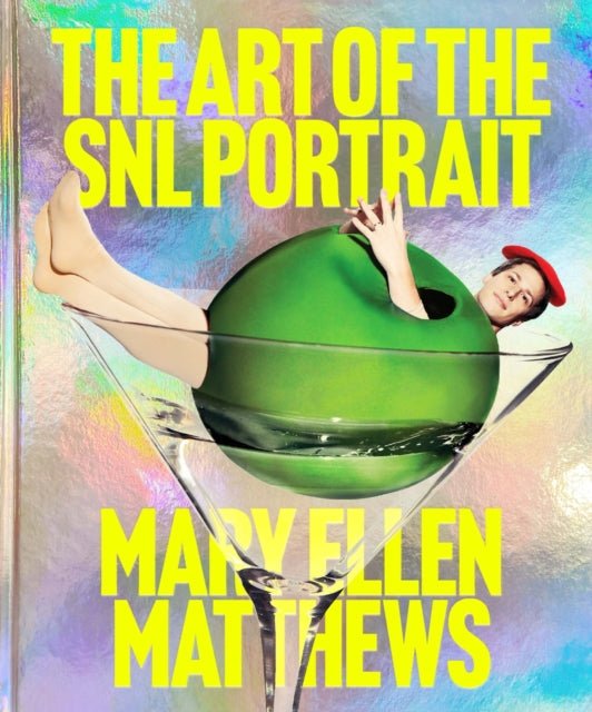 Book cover of: Art of the SNL Portrait. By: Mary Ellen Matthews