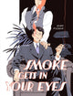 Book cover of: Smoke Gets in Your Eyes