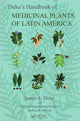 Book cover of: Duke's Handbook of Medicinal Plants of Latin America. By: James A. Duke