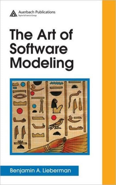 Book cover of: Art of Software Modeling. By: Benjamin A. Lieberman
