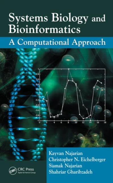 Book cover of: Systems Biology and Bioinformatics. By: Kayvan Najarian