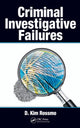 Book cover of: Criminal Investigative Failures. By: D. Kim Rossmo