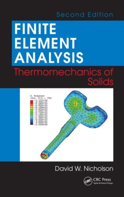 Book cover of: Finite Element Analysis. By: D. W. Nicholson, David W. Nicholson