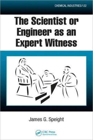 Scientist or Engineer as an Expert Witness