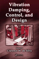 Book cover of: Vibration Damping, Control, and Design. By: Clarence W. de Silva