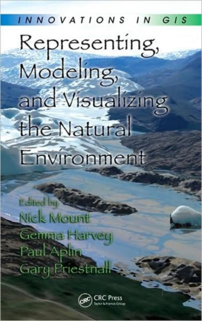 Book cover of: Representing, Modeling, and Visualizing the Natural Environment. By: Nick Mount