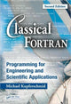 Book cover of: Classical Fortran. By: Michael Kupferschmid