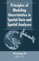 Book cover of: Principles of Modeling Uncertainties in Spatial Data and Spatial Analyses. By: Shi, Wenzhong.