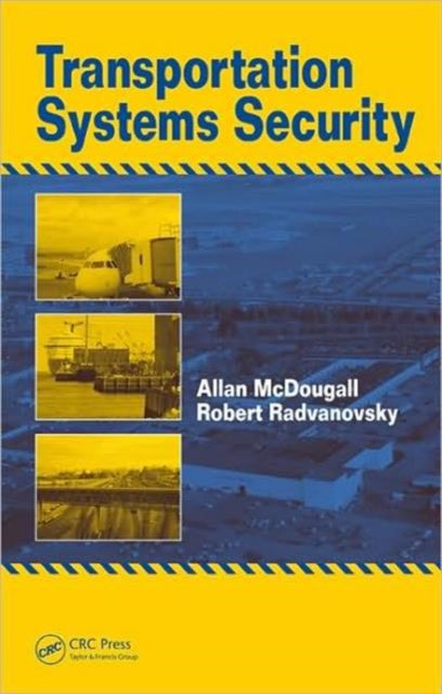 Book cover of: Transportation Systems Security. By: Allan McDougall
