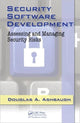 Book cover of: Security Software Development. By: Douglas A. Ashbaugh, CISSP, Douglas A. Ashbaugh
