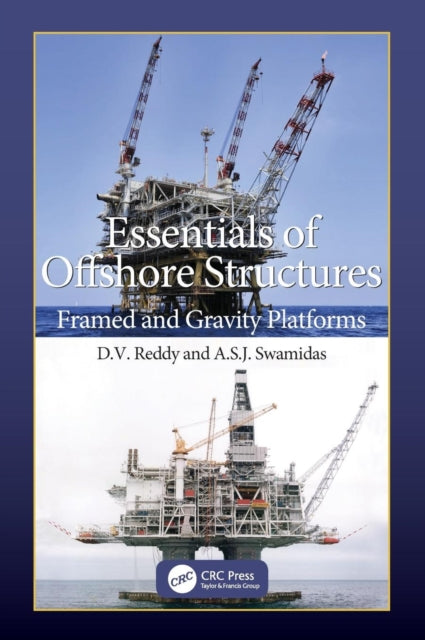 Book cover of: Essentials of Offshore Structures. By: D. V. Reddy