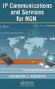 Book cover of: IP Communications and Services for NGN. By: Johnson I. Agbinya