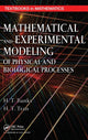 Book cover of: Mathematical and Experimental Modeling of Physical and Biological Processes. By: H. Thomas Banks, H.T. Banks