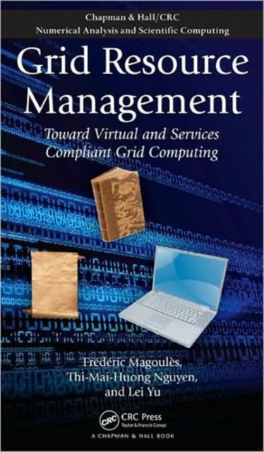 Book cover of: Grid Resource Management. By: Frederic Magoules, F. Magoulès