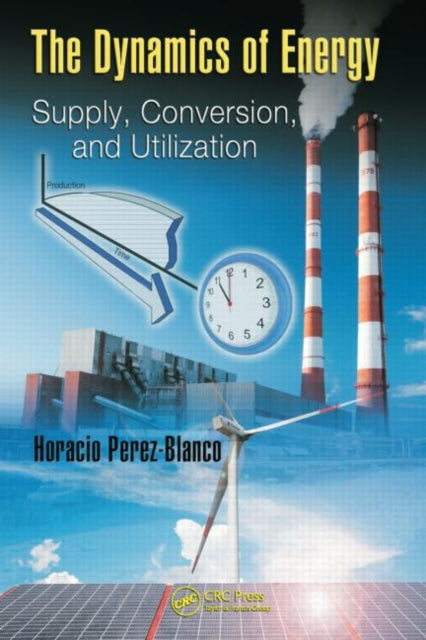 Book cover of: Dynamics of Energy. By: H. Perez Blanco, Horacio Perez-Blanco