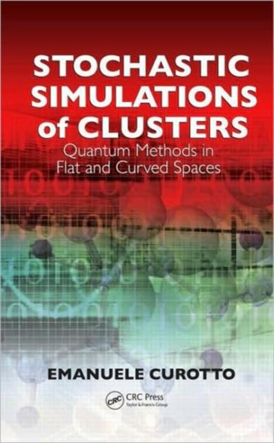 Book cover of: Stochastic Simulations of Clusters. By: Emanuele Curotto