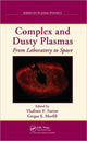 Book cover of: Complex and Dusty Plasmas. By: Vladimir E. Fortov