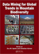Book cover of: Data Mining for Global Trends in Mountain Biodiversity