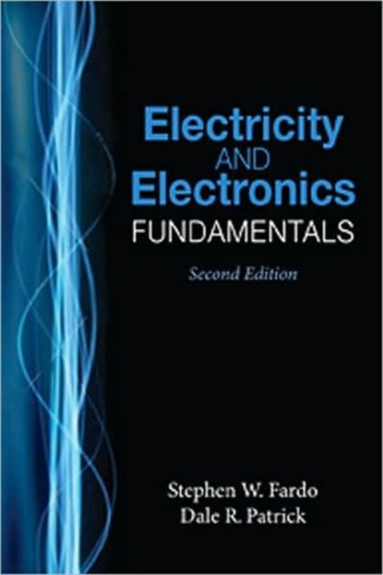 Book cover of: Electricity and Electronics Fundamentals, Second Edition
