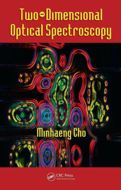 Book cover of: Two-Dimensional Optical Spectroscopy. By: Minhaeng Cho