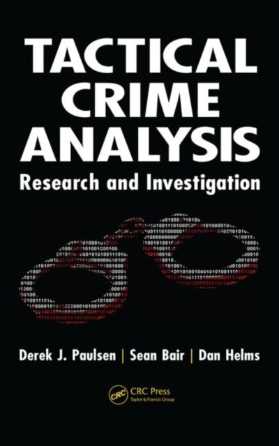 Book cover of: Tactical Crime Analysis. By: Derek J. Paulsen