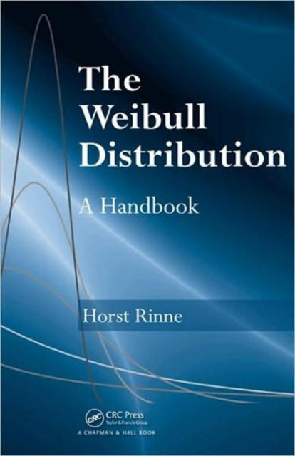 Book cover of: Weibull Distribution. By: Horst Rinne