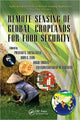 Book cover of: Remote Sensing of Global Croplands for Food Security