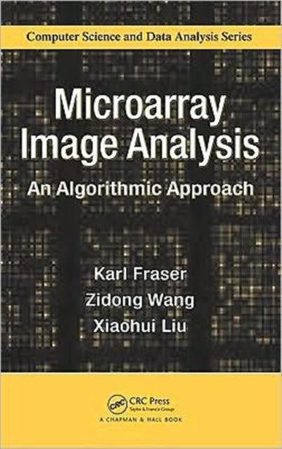 Book cover of: Microarray Image Analysis. By: Karl Fraser