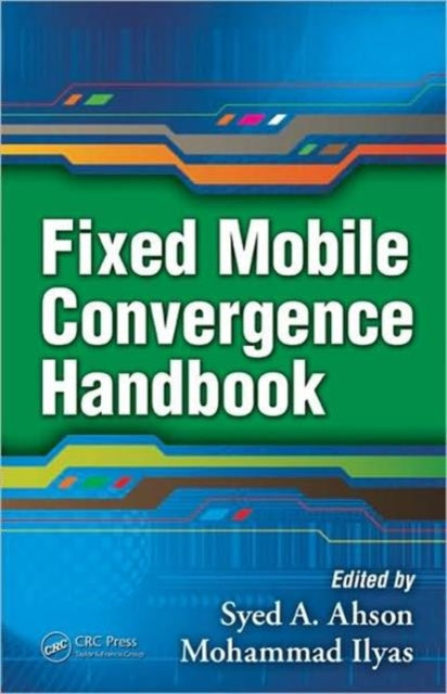 Book cover of: Fixed Mobile Convergence Handbook