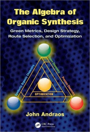 The Algebra of Organic Synthesis