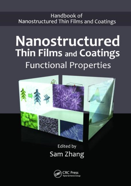 Book cover of: Nanostructured Thin Films and Coatings. By: Sam Zhang