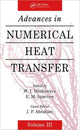 Book cover of: Advances in Numerical Heat Transfer, Volume 3