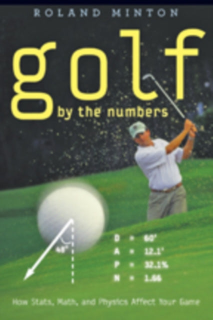 Book cover of: Golf by the Numbers. By: Roland Minton