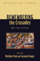 Book cover of: Remembering the Crusades. By: Nicholas Paul