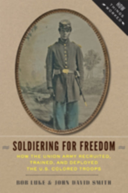 Book cover of: Soldiering for Freedom. By: Bob Luke