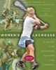 Book cover of: Women's Lacrosse. By: Janine Tucker