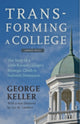 Book cover of: Transforming a College. By: George Keller