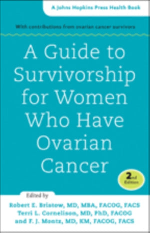 Guide to Survivorship for Women Who Have Ovarian Cancer
