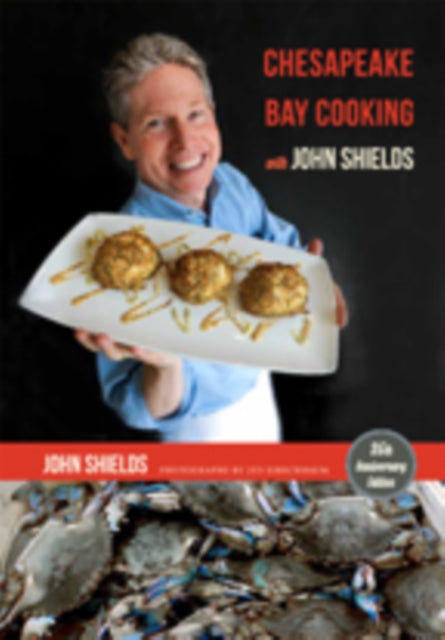 Book cover of: Chesapeake Bay Cooking with John Shields. By: Shields, John