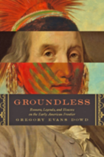 Book cover of: Groundless. By: Gregory Evans Dowd